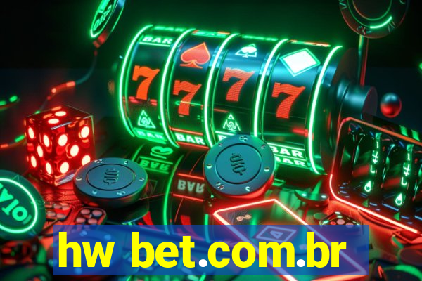 hw bet.com.br